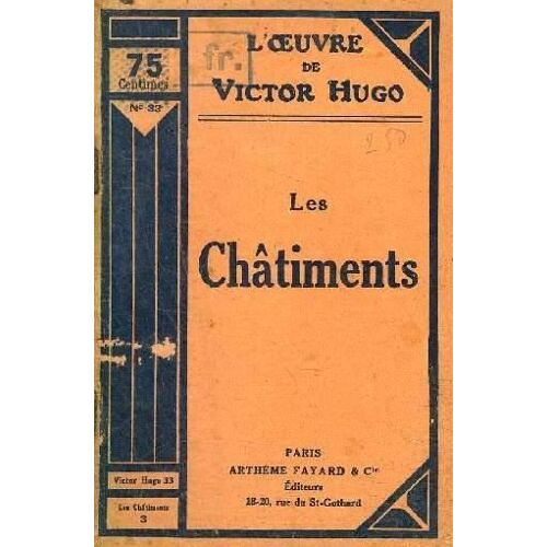 L'oeuvre De Victor Hugo N°33 - Les Châtiments