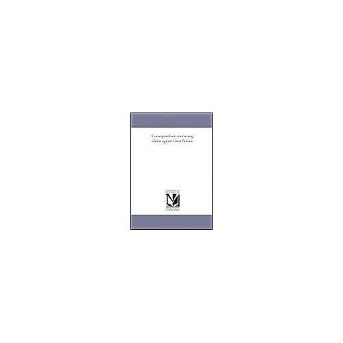 Correspondence Concerning Claims Against Great Britain, Vol. 4