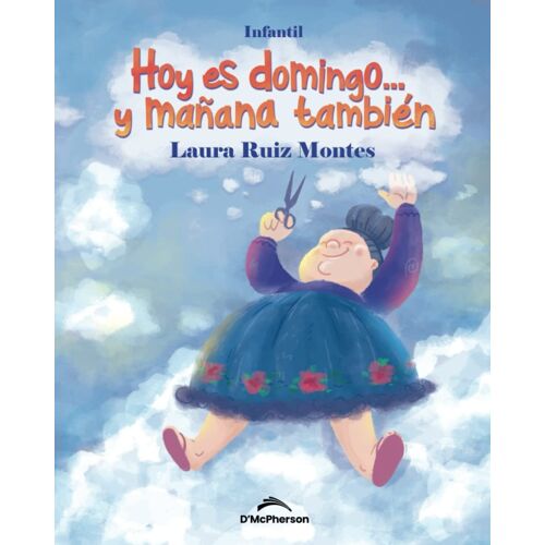 Hoy Es Domingo Y Mañana También