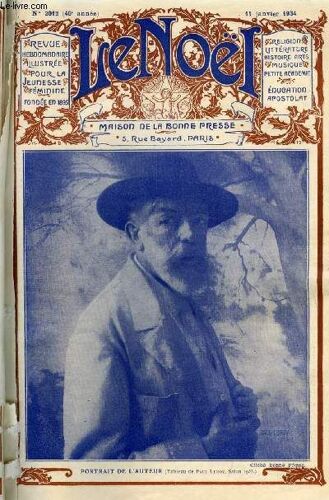 Le Noël N° 2012 - Qualité Ou Quantité ?, Autour Du Pole Par G. D Azambuja, La Femme Dans La Vie Littéraire Par H. Charasson, Sainte Bernadette Par François Duhourcau, La Politique De La Fontaine Par(...)