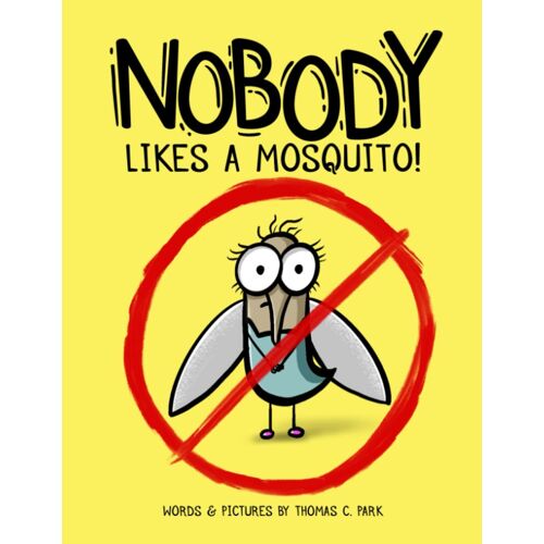 Nobody Likes A Mosquito