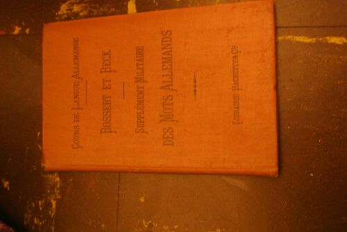 Supplement Militaire Des Mots Allemands Groupes D'apres Le Sens, Avec Un Choix De Themes Et Un Vocabulaire Geographique