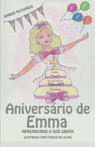 Aniversário De Emma - Aprendendo A Ser Grata