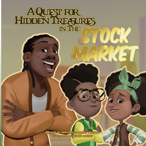 A Quest For Hidden Treasures In The Stock Market: A Quest For Hidden Treasures (The Adventures Of Dj & Averie)