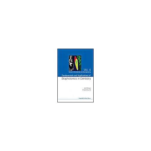 Fundamentals And Applications Of Biophotonics In Dentistry