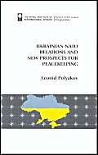 Ukrainian-Nato Relations And New Prospects For Peacekeeping