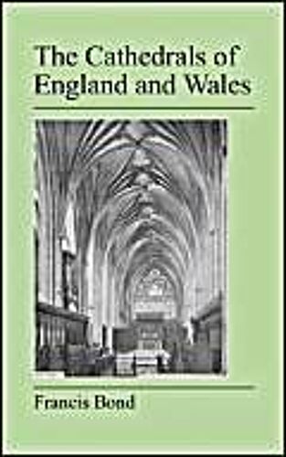 The Cathedrals Of England And Wales