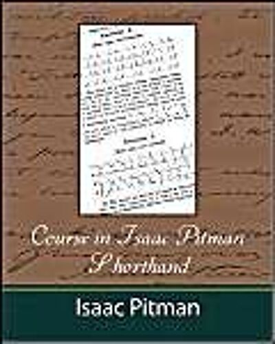Course In Isaac Pitman Shorthand