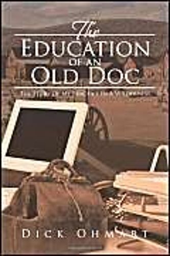 The Education Of An Old Doc