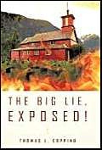 The Big Lie, Exposed!