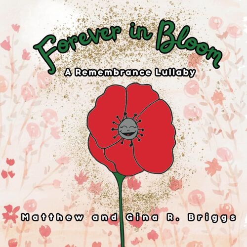 Forever In Bloom: A Remembrance Lullaby