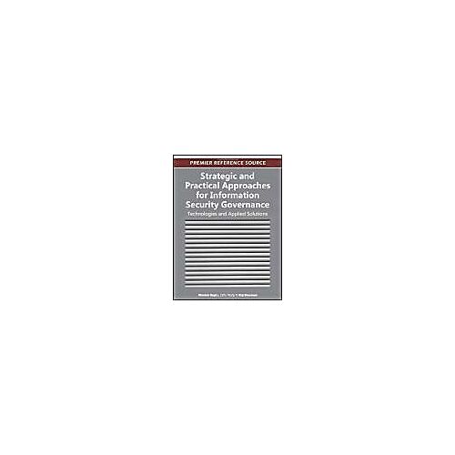 Strategic And Practical Approaches For Information Security Governance