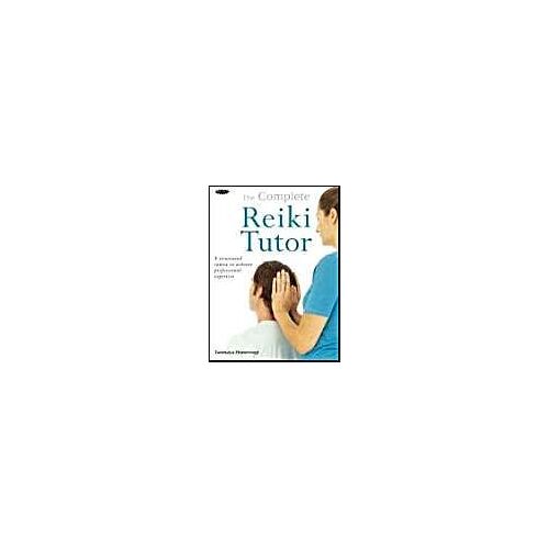 Complete Reiki Tutor
