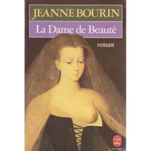 La Dame De Beauté - Jeanne Bourin (Livre De Poche, 1987)