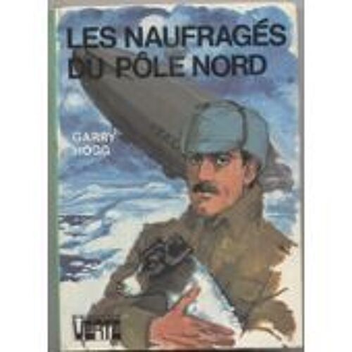 Les Naufrages Du Pôle Nord