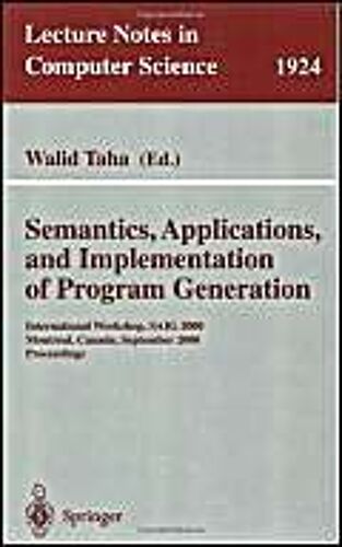 Semantics, Applications, And Implementation Of Program Generation