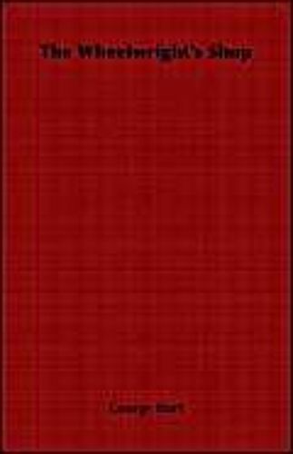 The Wheelwright's Shop