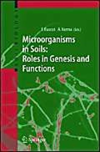 Microorganisms In Soils: Roles In Genesis And Functions