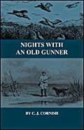Nights With An Old Gunner And Other Studies Of Wild Life