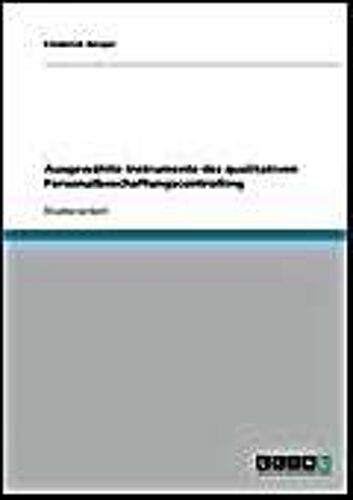 Ausgewählte Instrumente Des Qualitativen Personalbeschaffungscontrolling