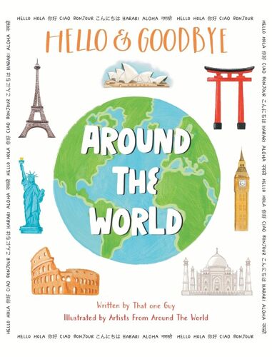 Hello & Goodbye Around The World