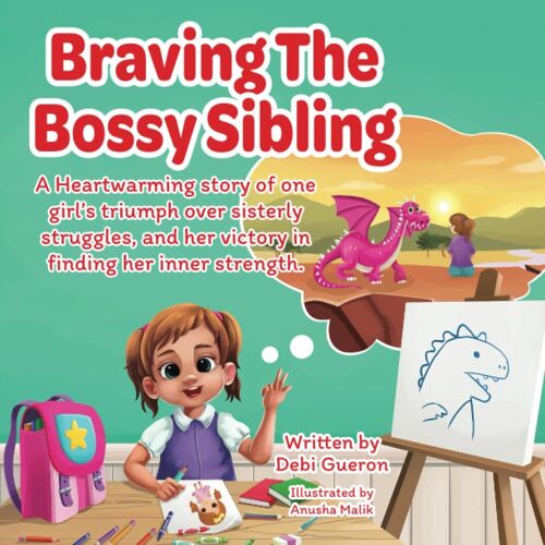 Braving The Bossy Sibling: A Heartwarming Story Of One Girl's Triumph Over Sisterly Struggles And Her Victory In Finding Her Inner Strength
