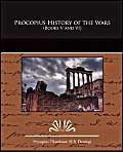 Procopius History Of The Wars (Books V And Vi)