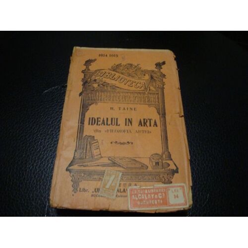 H. Taine - Idealul In Arta (The Ideal In Art - Première Édition Roumaine, 1920)