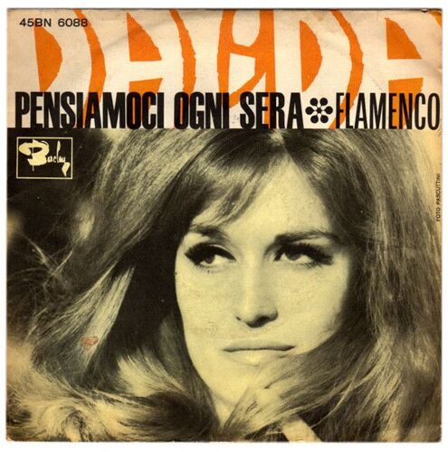 45t Vinyle 7' Dalida Pensiamoci Ogni Sera / Flamenco Press Italy