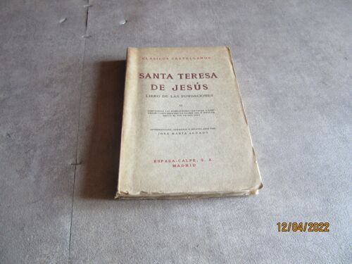 Santa Teresa De Jesus Libro De Las Fundaciones 2 Por Jose Maria Aguado Edition Espasa Calpe Madrid