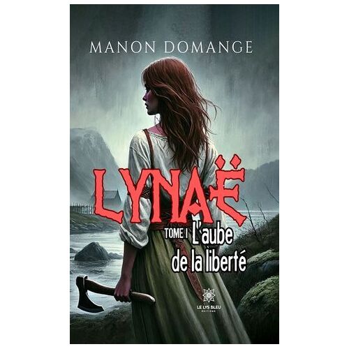 Lynaë - Tome 1