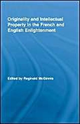Originality And Intellectual Property In The French And English Enlightenment