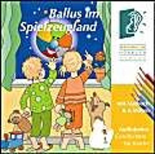 Ballus Im Spielzeugland, (1 Audio-Cd + Malbuch + 6 Buntstifte)