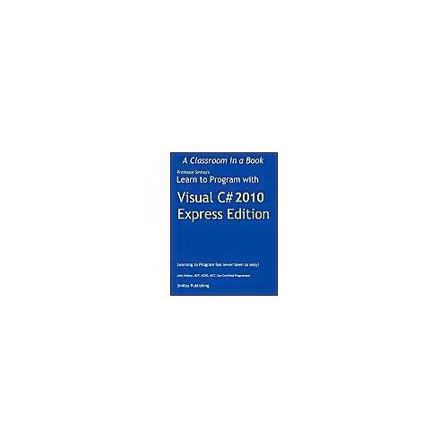 Learn To Program With Visual C# 2010 Express