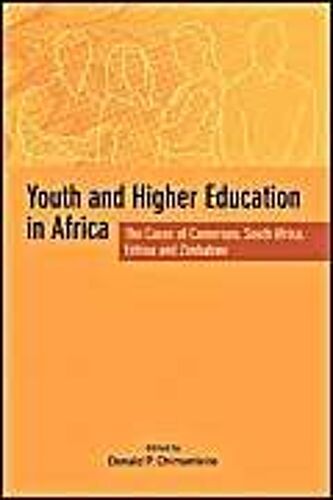 Youth And Higher Education In Africa. The Cases Of Cameroon, South Africa, Eritrea And Zimbabwe
