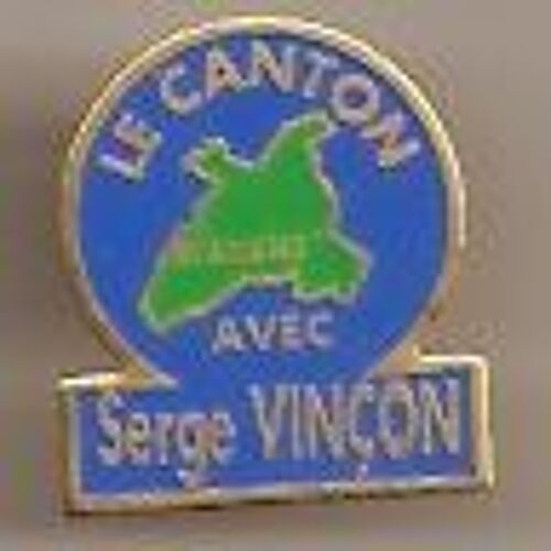 Pin's Bleu Rond Le Canton Avec Serge Vinçon Saint Amand Montrond 