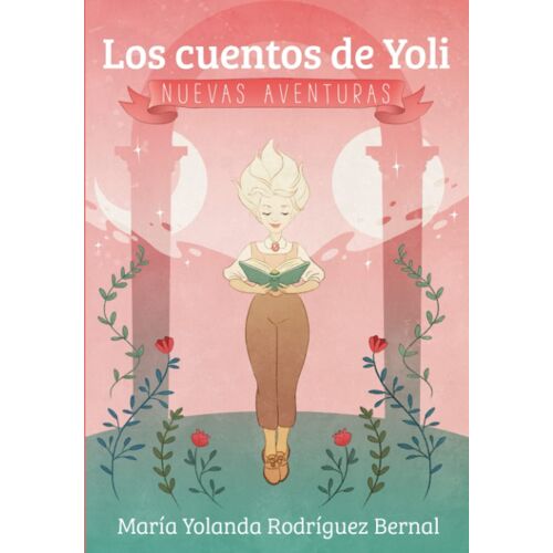 Los Cuentos De Yoli: Nuevas Aventuras
