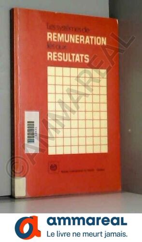 Les Systemes De Remuneration Lies Aux Résultats