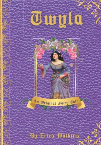 Twyla: An Original Fairy Tale