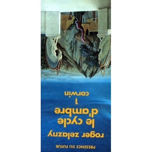 Le Cycle Des Princes D'ambre Tomes 1 À 6 - Les Neufs Princes D'ambre - Les Fusils D'avalon - Le Signe De La Licorne - La Main D'oberon - Les Cours Du Chaos - Les Atouts De La Vengeance