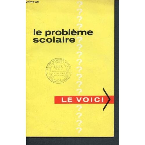Le Probleme Scolaire... Le Voici