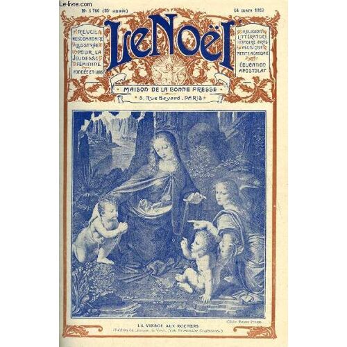 Le Noël N° 1760 - La Constitution Apostolique Divini Cultus, Abd El Kader Par Joseph Le Gras, Renée Bordereau Par E. Aimont, Au Louvre, L École Italienne Par José Vincent, En Veilleuse (Suite) Par(...)