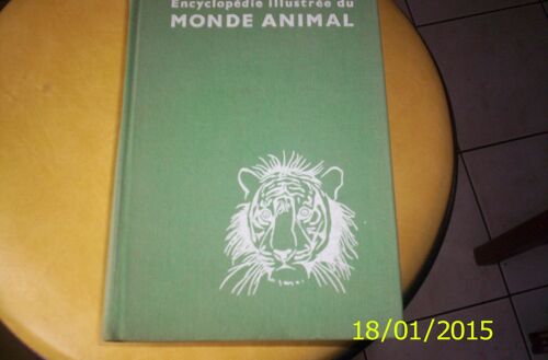 Encyclopédie Illustrée Du Monde Animal.