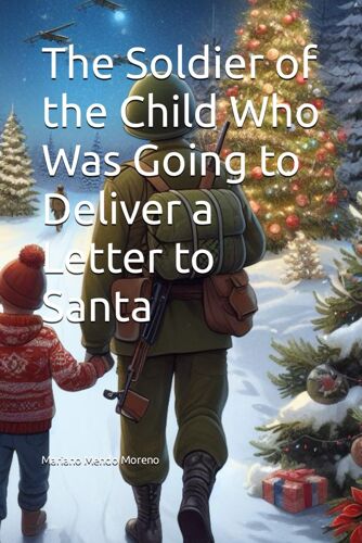 The Soldier Of The Child Who Was Going To Deliver A Letter To Santa