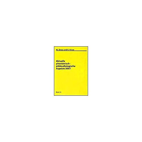 Aktuelle Phoniatrisch- Pädaudiologische Aspekte 2007