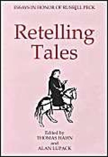 Retelling Tales: Essays In Honor Of Russell Peck