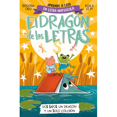 Phonics In Spanish-Dos Sapos, Un Dragón Y Un Solo Colchón / Two Frogs, One Dragon, And One Mattress . The Letters Dragon 4