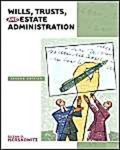 Wills, Trusts, And Estate Administration 2nd Edition Pearson Legal Series