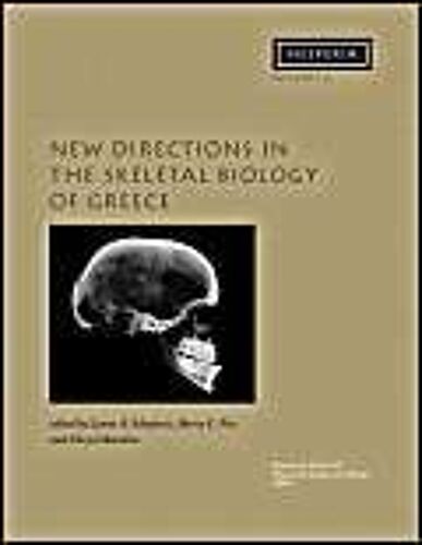 New Directions In The Skeletal Biology Of Greece