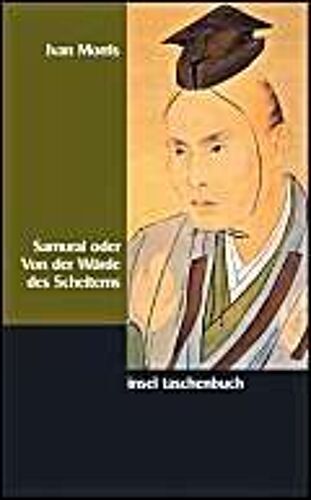 Samurai Oder Von Der Würde Des Scheiterns